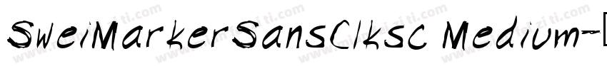 SweiMarkerSansClksc Medium字体转换